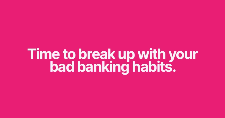 Banking Habits